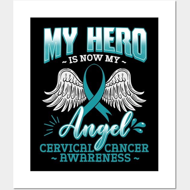 My Hero Is Now My Angel Cervical Cancer Squamous Cell Teal Wall Art by totemgunpowder